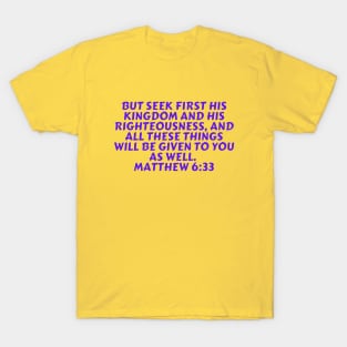 Bible Verse Matthew 6:33 T-Shirt